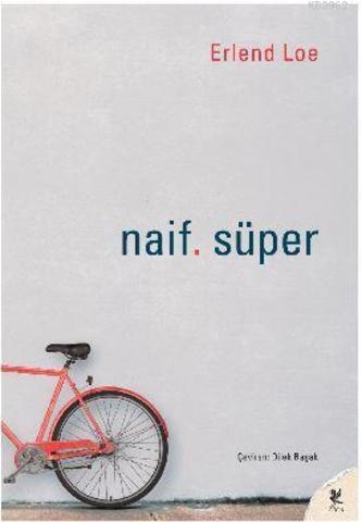 Naif. Süper