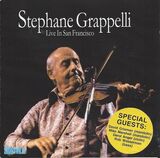 GRAPPELLI, STEPHANE: Live In San Francisco (Компакт-диск)