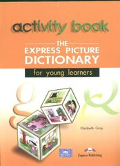 THE EXPRESS PICTURE DICTIONARY FOR YOUNG LEARNERS ACTIVITY BOOK