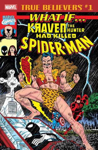 True Believers What If Kraven The Hunter Had Killed Spider-Man #1