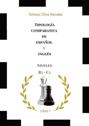 Tipología comparativa de español y inglés. Niveles B2 - C2. Libro 1