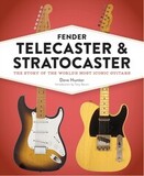 ROCKPORT/ROTOVISION: Fender Telecaster and Stratocaster: The Story of the World's Most Iconic Guitar