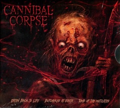Cannibal Corpse / Eaten Back to Life; Butchered at Birth; Tomb of the Mutilated BOX (RU)(3CD)