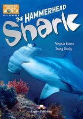 The Hammerhead Shark. Уровень В1 (7-9 класс). Книга для чтения с доступом к электронному приложению