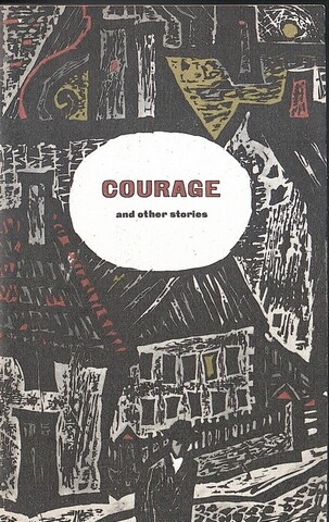 Courage and other stories