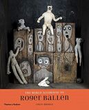 THAMES & HUDSON: The World According to Roger Ballen, шт (Книга)
