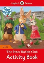 Peter Rabbit: The Peter Rabbit Club Activity Book - Ladybird Readers Level 2