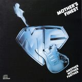 MOTHERS FINEST: Another Mother Further (Компакт-диск)