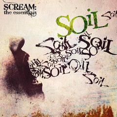 Soil / Scream - The Essentials (RU)(CD)