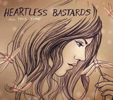 HEARTLESS BASTARDS: All This Time (Компакт-диск)