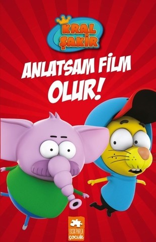 Kral Şakir-Anlatsam Film Olur!