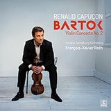 CAPUCON, RENAUD / LONDON SYMPHONY ORCHESTRA / ROTH, FRANCOIS-XAVIER:  Bartok Violin Concertos Nos.
