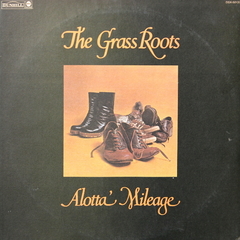 The Grass Roots / Alotta Mileage (LP)