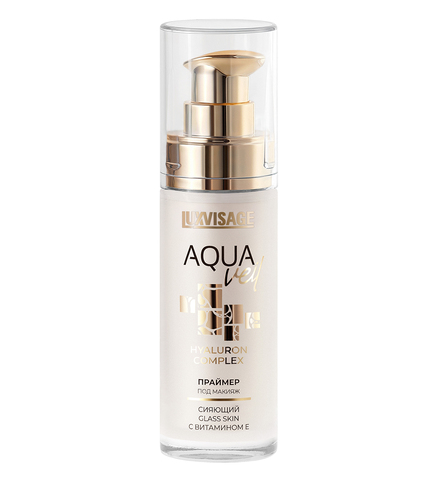 LuxVisage Праймер под макияж сияющий LUXVISAGE AQUA veil HYALURON COMPLEX glass skin с витамином Е