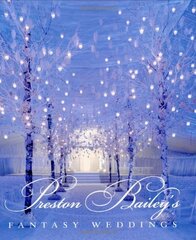 Preston Bailey's Fantasy Weddings