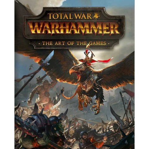 Total War: Warhammer - The Art of the Games