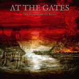 AT THE GATES: The Nightmare Of Being
