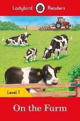 On the Farm - Ladybird Readers Level 1