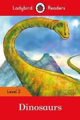 Dinosaurs - Ladybird Readers Level 2