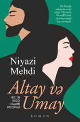 Altay və Umay (heç də bayağı olmayan melodram)