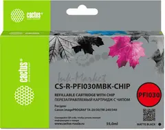 Картридж перезаправляемый струйный Cactus CS-R-PFI030MBK-CHIP черный матовый (55мл) для Canon imagePROGRAF TA-20/30/TM-240/340