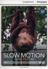 Slow Motion: Taking Your Time Book +Online Access