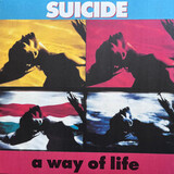 SUICIDE A Way Of Life (35th Anniversary) (Transparent Blue) (Винил)