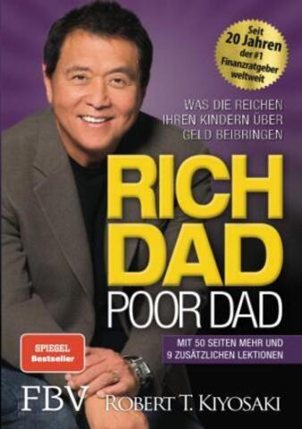 Rich Dad Poor Dad: Was die Reichen ihren Kindern über Geld beibringen (German)