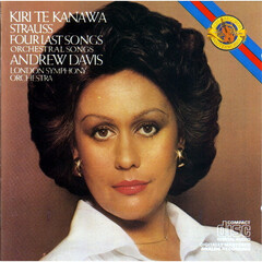 Kiri Te Kanawa, Andrew Davis, London Symphony Orchestra / Richard Strauss: Four Last Songs, Orchestral Songs (CD)