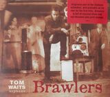 WAITS, TOM: Brawlers (Remastered) (Компакт-диск)