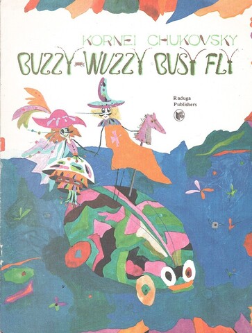 Buzzy-wuzzy busy fly. Муха-цокотуха