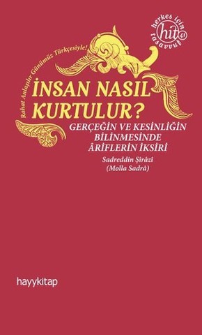 İnsan Nasıl Kurtulur?