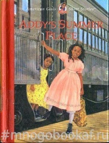 Addy`s Summer Place