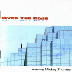 Over The Edge Featuring Mickey Thomas / Over The Edge (RU)(CD)