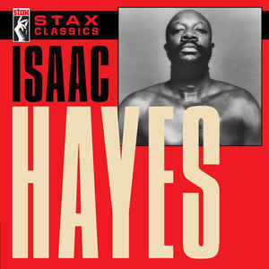 HAYES, ISAAC: Stax Classics
