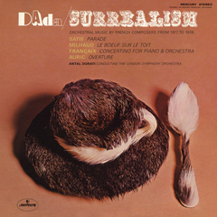 Antal Dorati / Dada - Surrealism: Orchestral Music By French Composers From 1917 To 1938 (LP)