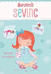 Sevimli Sevinc - İstedad sorağında