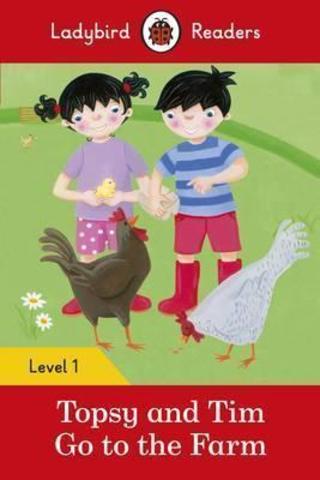 Topsy and Tim: Go to the Farm - Ladybird Readers Level 1