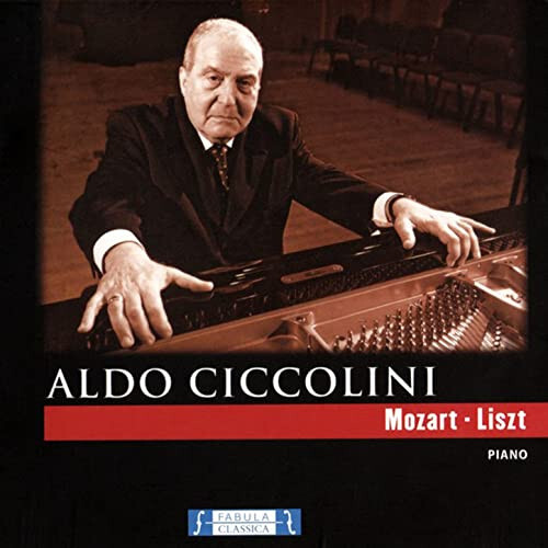 CICCOLINI, ALDO: Mozart - Listz
