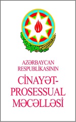 Azərbaycan Respublikasının Cinayət prosessual məcəlləsi