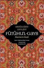 Fütuhul Gayb-Alemlerin Keşfi