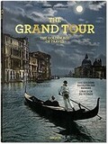 TASCHEN: The Grand Tour. The Golden Age of Travel