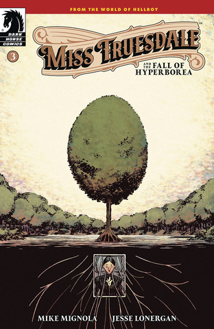 Miss Truesdale And The Fall Of Hyperborea #3 (Cover A)