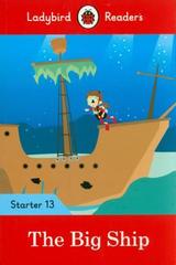 The Big Ship - Ladybird Readers Starter Level 13