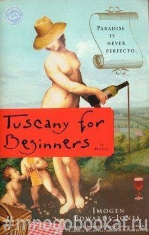 Tuscany for Beginners