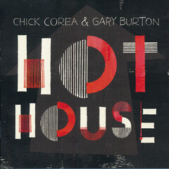 Chick Corea & Gary Burton / Hot House (CD)