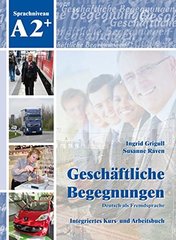 Geschaeftliche Begegnungen A2 Kurs- und Arbb.+2 CDs