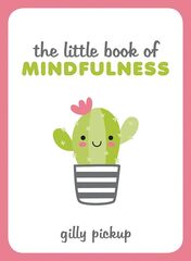 The Little Book of Mindfulness