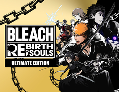 BLEACH Rebirth of Souls Ultimate Edition (для ПК, цифровой код доступа)