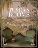 RIZZOLI: Tuscan Rooms. Interiors from the Heartland of the Renaissance (Книга)